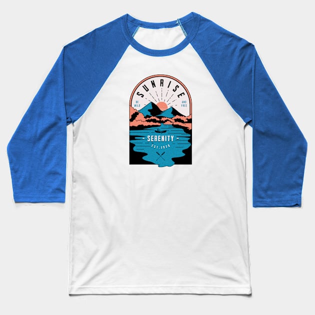 Sunrise serenity, be wild and free, love nature Baseball T-Shirt by KHWD